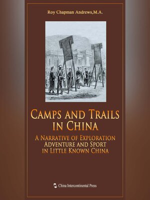 cover image of Camps and Trails in China